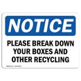 thumbnail image 1 of OSHA Notice Sign - Please Break Down Your Boxes And Other Recycling | Rigid Plastic Sign | Protect Your Business, Work Site, Warehouse |  Made in the USA, 14" X 10" Rigid Plastic, 1 of 1