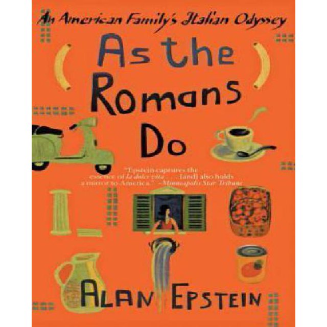 As the Romans Do: An American Family's Italian Odyssey