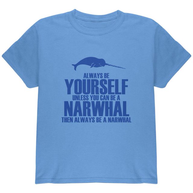 Always Be Yourself Narwhal Youth T Shirt