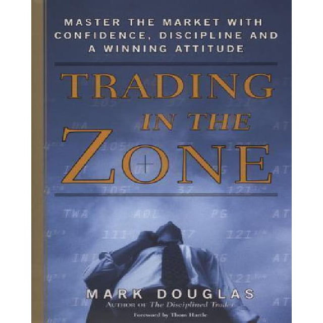 Trading dans la Zone par Mark Douglas et Thom Hartle, un guide de Trading Financier Publié par Prentice Hall Press. la Couverture Présente un Texte orange Audacieux et une image d'Un Homme en Complet Regardant vers le Haut sur un Fond Bleu avec des Symboles Financiers, Mettant l'Accent sur la Confiance et la discipline du Marché.