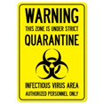 thumbnail image 1 of SignMission OS-NS-D-1014-25445 Covid-19 Notice Sign - Warning This Zone is Under Strict Quarantine, 1 of 1