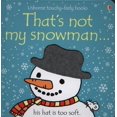 thumbnail image 1 of That's Not My Snowman...(Usborne Touchy-Feely Book), 1 of 1