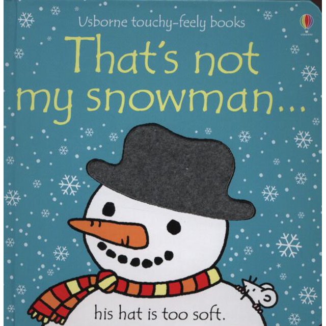 That's Not My Snowman...(Usborne Touchy-Feely Book)