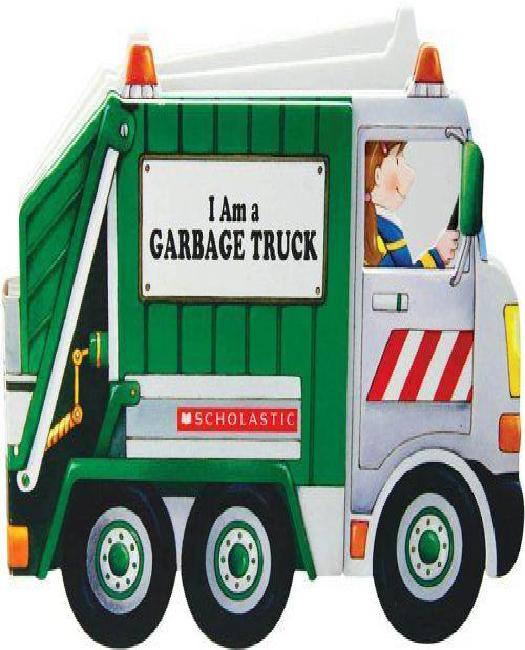 Scholastic - Je Suis un Camion Poubelle