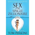 thumbnail image 2 of Sex And the Single Zillionaire, Tom Perkins Broché, 2 of 3