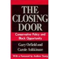 thumbnail image 1 of The Closing Door: Conservative Policy and Black Opportunity, 1 of 1
