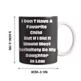 thumbnail image 2 of EGNMCR Cups Vintage I Don't Have A Favorite Child Daughter In Mug Mug lettering, 2 of 5
