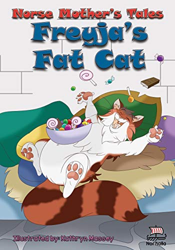 Norse Mother's Tales: Freyja's Fat Cat