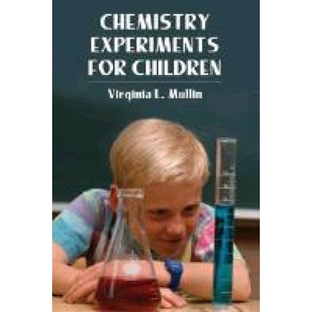 Expériences de Chimie pour Enfants (Dover Livres de Science pour Enfants)