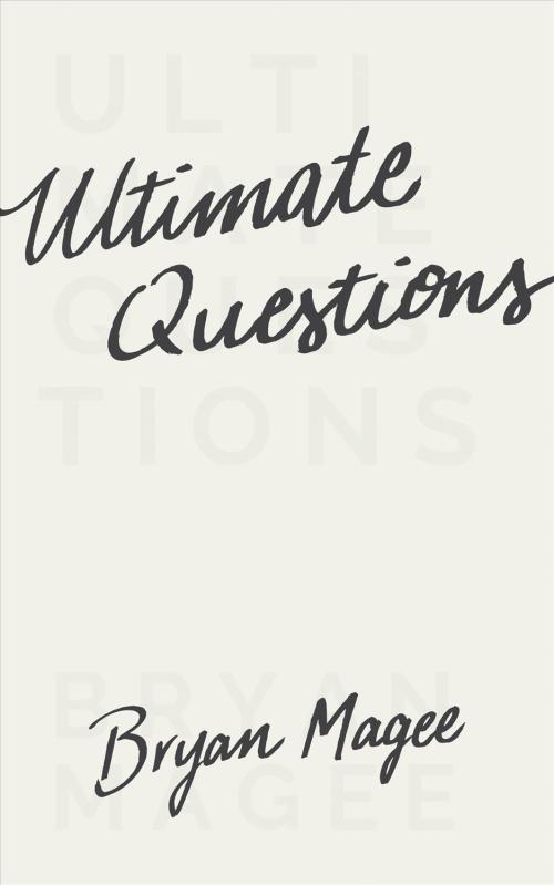 Ultimate Questions, Bryan Magee Hardcover