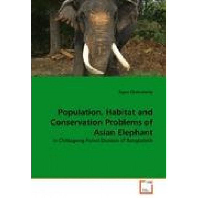 Problèmes de Population, Habitat et Conservation de l'Éléphant Asiatique