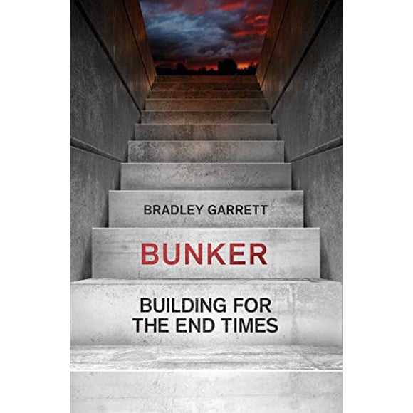 Bunker, Préparer l'Effondrement de la Civilisation