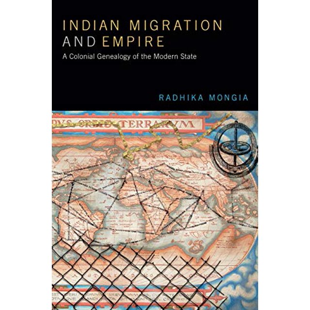 Migration et Empire Indiens, une Généalogie Coloniale de l'État Moderne