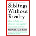 thumbnail image 1 of Siblings Without Rivalry By Faber, Adele/ Mazlish, Elaine, 1 of 2