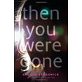 thumbnail image 2 of Then You Were Gone, Lauren Strasnick Hardcover, 2 of 2