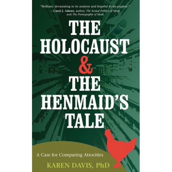 The Holocaust and the Henmaid's Tale: A Case for Comparing Atrocities