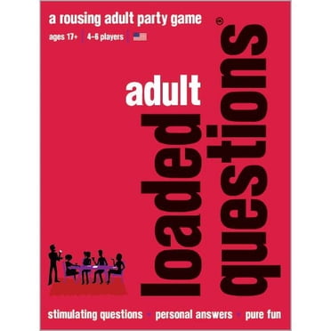 Adult Loaded Questions