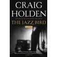 thumbnail image 1 of The Jazz Bird: A Novel, 1 of 3