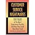 thumbnail image 2 of Customer Service Cauchemars : 100 Récits des Meilleures Expériences Possibles, et Comment Ils Ont Pou Tre Réparés, 2 of 2