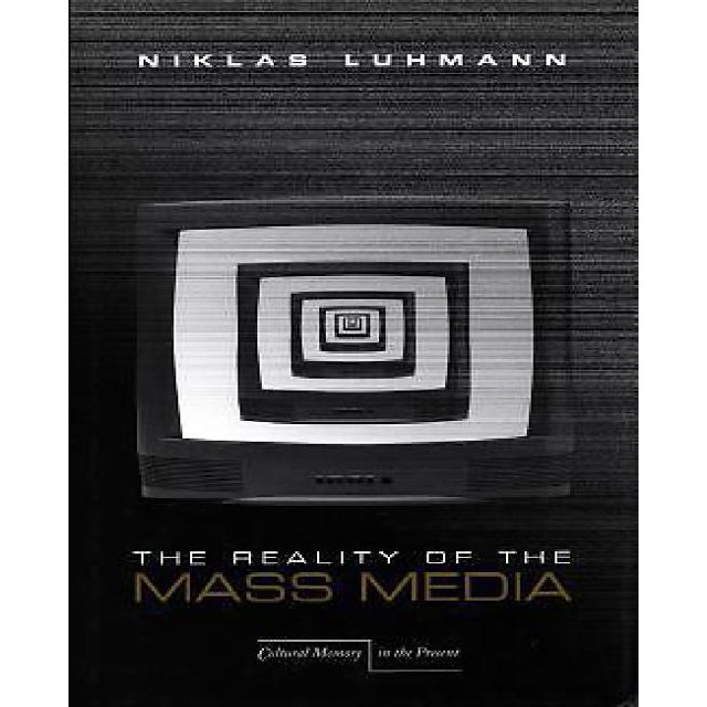 La Réalité des Médias de Masse par Luhmann, Niklas/Cross, Kathleen (TRN)