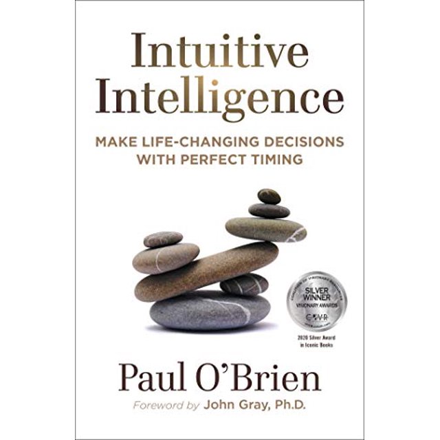 Intelligence Intuitive: Prendre des Décisions Qui Changent la Vie avec un Timing Parfait