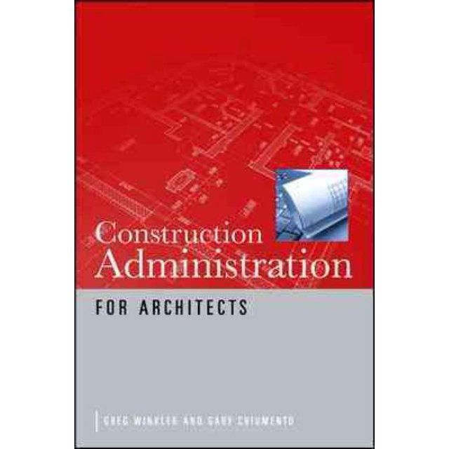 Administration de Construction pour Architectes, Greg Winkler, Gary C. Chiumento Broché