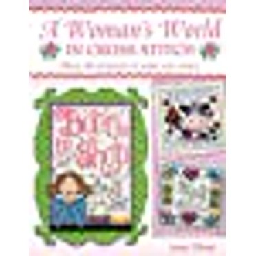 A Woman's World In Cross Stitch