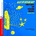 thumbnail image 1 of Blast Off With Bigshot! - History Of House Music Vol. 2, 1 of 1