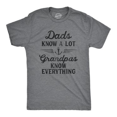 Mens Dads Know A Lot Grandpas Know Everything T Shirt Funny Fathers Day Tee (Dark Heather Grey) - L