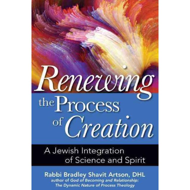 Renouveler le Processus de Création, Bradley Shavit Artson Couverture Rigide