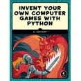 thumbnail image 3 of Invent Your Own Computer Games with Python, 4e, 3 of 3