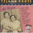 thumbnail image 1 of Various Artists Tejano Roots: The Women (1946-1970) CD, 1 of 1