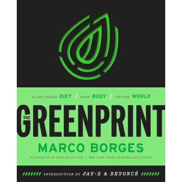 The Greenprint : Régime à Base de Plantes, Meilleur Corps, Meilleur Monde 1ère Édition