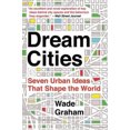 thumbnail image 2 of Dream Cities: Seven Urban Ideas That Shape the World, 2 of 6
