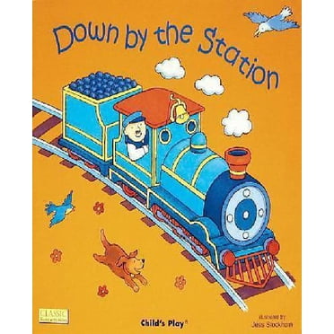 Down By the Station By Kubler, Annie/ Stockham, Jess (ILT)
