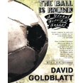 thumbnail image 1 of Le Ballon Est Rond : une Histoire Mondiale du Soccer, 1 of 2