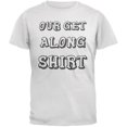 thumbnail image 1 of Our Get Along Shirt White Adult T-Shirt, 1 of 1