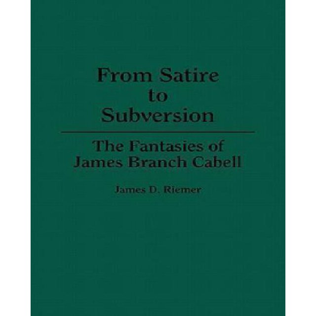 De la Satire à la Subversion: les Fantaisies de James Branch Cabell
