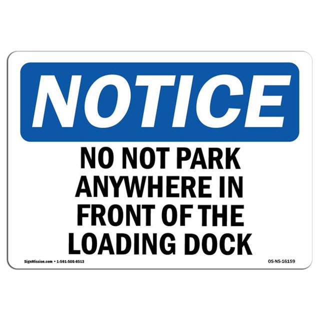SignMission OS-NS-P-1824-L-16159 OSHA Notice Sign - Pas de Stationnement devant le Quai de Chargement