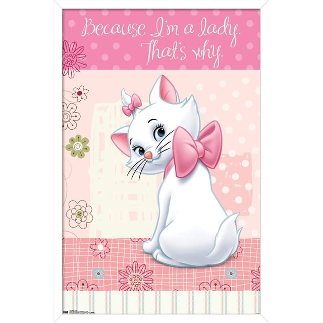 Disney les Aristochats - Marie - Je Suis une Dame Affiche Murale, 14,725 Pouces x 22,375 Pouces Mettant en Vedette une Chatte de Dessin Animé Blanche Centrée aux Yeux Bleus et aux Oreilles Roses, Portant un Grand Nœud Rose sur Son Cou et un Petit Nœud sur Sa Tête, Assise sur un Fond floral Rose et à Pois avec la phrase « Parce Que Je Suis une Dame. C'est Pourquoi. » en Écriture Blanche, Imprimée sur du Papier Lustré Idéale pour la Décoration de Chambre Ou de Salle