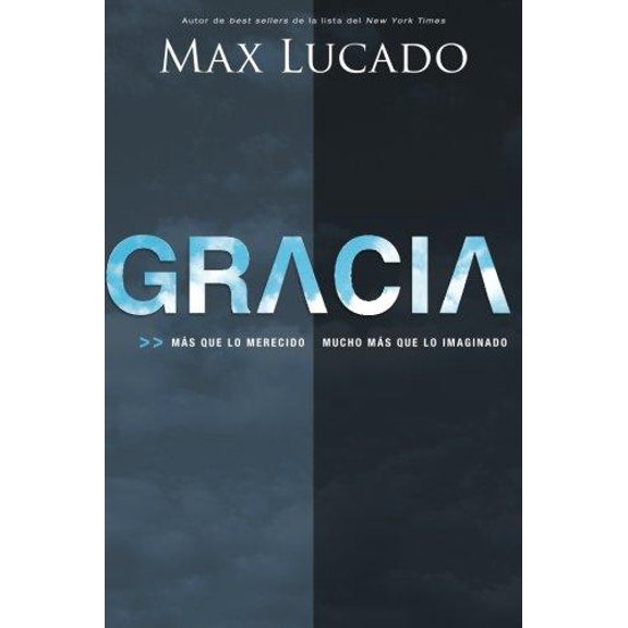Gracia: Mas que lo merecido, mucho mas que lo imaginado (Spanish Edition)