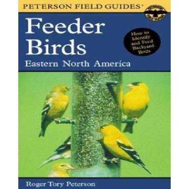 Guide des Oiseaux Nourriciers par Roger Tory Peterson Institute/ Peterson, Virginia Marie/ Peterson, Roger Tory