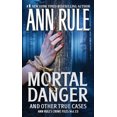 thumbnail image 2 of Mortal Danger (Ann Rule's Crime Files 13), 2 of 3