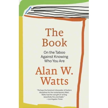 Livre ; sur le Tabou de Ne Pas Savoir Qui Vous Êtes, Livre de Poche Alan Watts