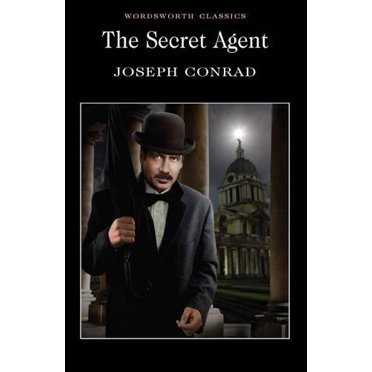 The Secret Agent : A Simple Tale