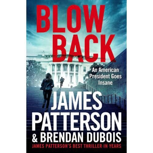 Blowback James Patterson's Best Thriller in Years