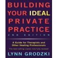 thumbnail image 1 of Construire Votre Pratique Privée Idéale: Guide pour Thérapeutes et Autres Professionnels de la Guérison, 1 of 5