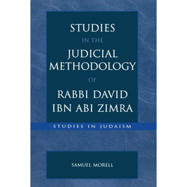 Studies in the Judicial Methodology of Rabbi David ibn Abi Zimra