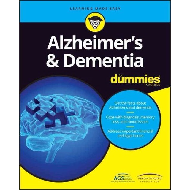 Alzheimer's and Dementia for Dummies (For Dummies)