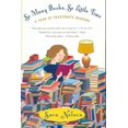thumbnail image 2 of So Many Books, So Little Time: A Year of Passionate Reading, 2 of 2